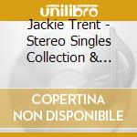Jackie Trent - Stereo Singles Collection & More cd