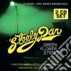 Steely Dan - Green Flower Street - Radio Broadcast (2 Cd) cd