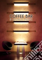 (Music Dvd) Coffee Bar & Lounge Music cd