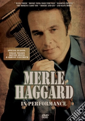 (Music Dvd) Merle Haggard - In Performance cd musicale