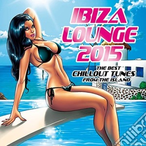 Ibiza Lounge 2015 / Various cd musicale di Artisti Vari