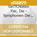 Ge??Chteten Fier, Die - Symphonien Der Strasse cd