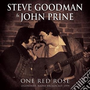 Steve Goodman & John Prine - One Red Rose cd musicale di Steve Goodman & John Prine