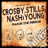 Crosby, Stills, Nash & Young - Man In The Mirror (2 Cd) cd