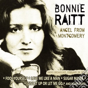 Bonnie Raitt - Angel From Montgomery cd musicale di Bonnie Raitt