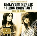 Emmylou Harris / Linda Ronstadt - Live On Kswm (2 Cd) cd