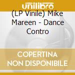 (LP Vinile) Mike Mareen - Dance Contro vinile