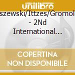 Tomaszewski/Ittzes/Gromolak/Do - 2Nd International Competition (2 Cd) cd musicale di Tomaszewski/Ittzes/Gromolak/Do