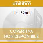 Ur - Spirit cd