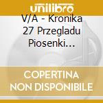 V/A - Kronika 27 Przegladu Piosenki Aktorskiej cd
