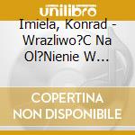 Imiela, Konrad - Wrazliwo?C Na Ol?Nienie W Normie cd