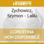 Zychowicz, Szymon - Lalilu cd