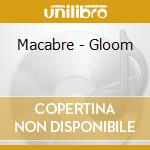 Macabre - Gloom cd