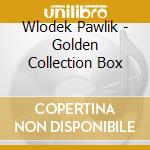 Wlodek Pawlik - Golden Collection Box cd musicale di Wlodek Pawlik