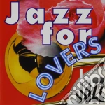 Jazz For Lovers cd