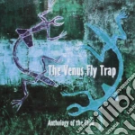 Venus Fly Trap - Anthology Of The Food cd