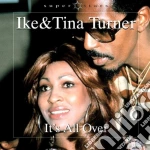 Ike & Tina Turner - Its All Over cd