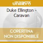 Duke Ellington - Caravan cd
