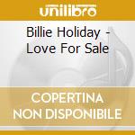 Billie Holiday - Love For Sale cd