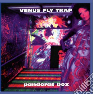 Venus Fly Trap - Pandora's Box cd musicale