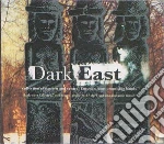 Dark east cd