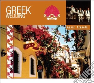Music Travels Greek Wedding cd musicale di Various Artists