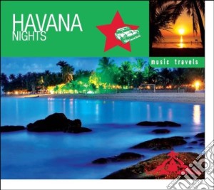 Music Travels Havana Nights cd musicale di Various Artists
