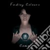 Fading Colours - Come (2 Cd) cd
