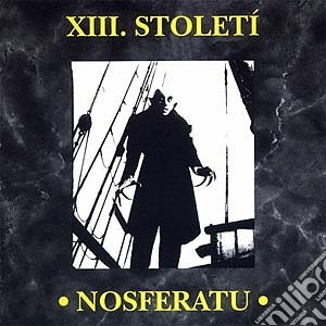 Xiii Stoleti - Nosferatu cd musicale di Xiii Stoleti
