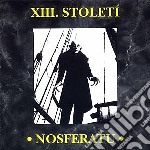 Xiii Stoleti - Nosferatu