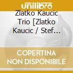 Zlatko Kaucic Trio [Zlatko Kaucic / Stef - December Soul cd musicale di Zlatko Kaucic Trio [Zlatko Kaucic / Stef