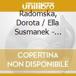 Radomska, Dorota / Ella Susmanek - Romantycznosc W Piesni Polskiej cd