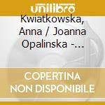 Kwiatkowska, Anna / Joanna Opalinska - Eidos cd