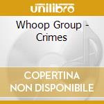 Whoop Group - Crimes cd
