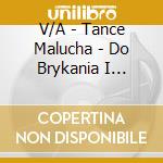 V/A - Tance Malucha - Do Brykania I Skakania cd