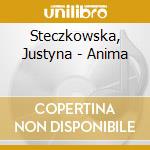 Steczkowska, Justyna - Anima cd musicale di Steczkowska, Justyna