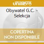 Obywatel G.C. - Selekcja cd