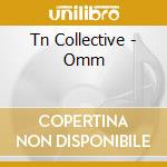 Tn Collective - Omm cd