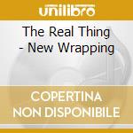 The Real Thing - New Wrapping