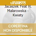 Jacaszek Feat H. Malarowska - Kwiaty cd