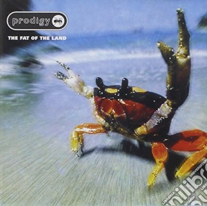 Prodigy (The) - The Fat Of The Land cd musicale di Prodigy