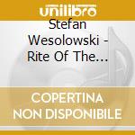 Stefan Wesolowski - Rite Of The End cd