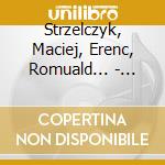 Strzelczyk, Maciej, Erenc, Romuald... - Chopin On Strings cd musicale di Strzelczyk, Maciej, Erenc, Romuald...