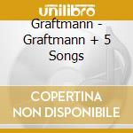 Graftmann - Graftmann + 5 Songs cd