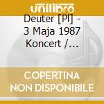 Deuter [Pl] - 3 Maja 1987 Koncert / Rozruchy cd