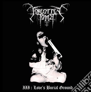 Forgotten Tomb - Loves Burial Ground cd musicale di Forgotten Tomb