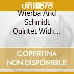 Wierba And Schmidt Quintet With Dante Lu - Black Monolith cd