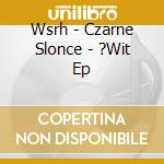 Wsrh - Czarne Slonce - ?Wit Ep cd
