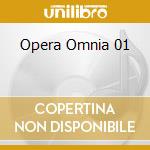 Opera Omnia 01 cd