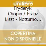 Fryderyk Chopin / Franz Liszt - Notturno N.3 Op.9 N.3, Bolero Op.19, Sonata Per Pianoforte N.2 Op.35 - Khozyainov Nikolay